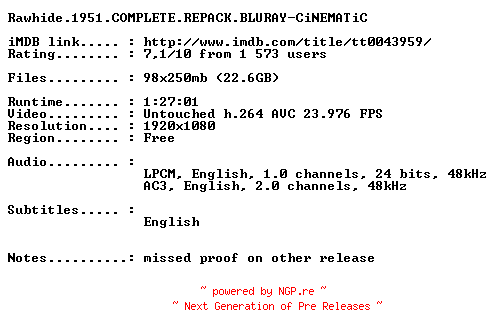 NFO for the release Rawhide.1951.COMPLETE.REPACK.BLURAY-CiNEMATiC by CiNEMATiC