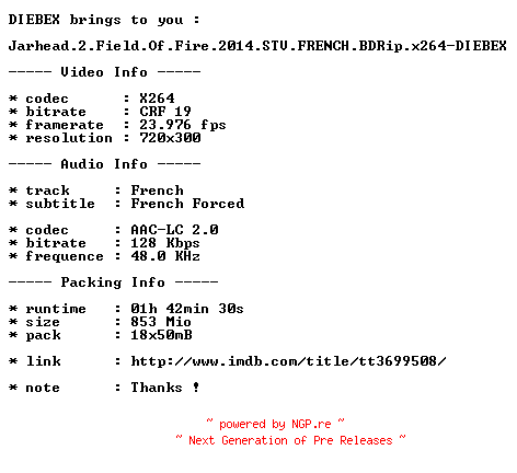 NFO for the release Jarhead.2.Field.Of.Fire.2014.STV.FRENCH.BDRip.x264-DIEBEX by DIEBEX