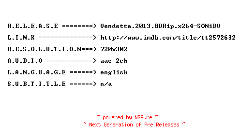 NFO for the release Vendetta.2013.BDRip.x264-SONiDO by SONiDO