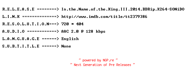 NFO for the release In.the.Name.of.the.King.III.2014.BDRip.X264-SONiDO by SONiDO