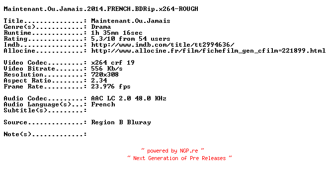 NFO for the release Maintenant.Ou.Jamais.2014.FRENCH.BDRip.x264-ROUGH by ROUGH