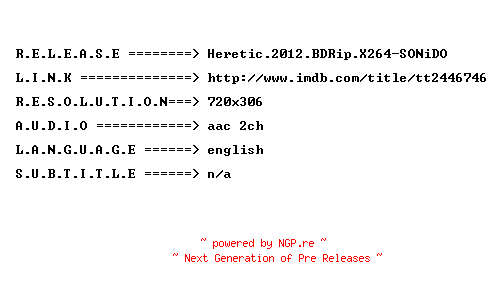 NFO for the release Heretic.2012.BDRip.X264-SONiDO by SONiDO