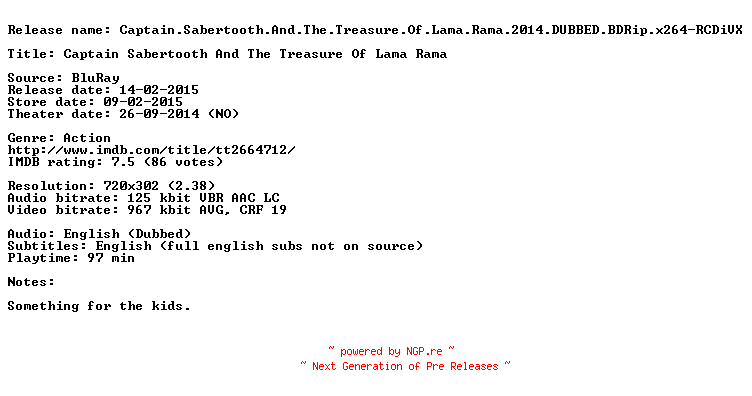 NFO for the release Captain.Sabertooth.And.The.Treasure.Of.Lama.Rama.2014.DUBBED.BDRip.x264-RCDiVX by RCDiVX