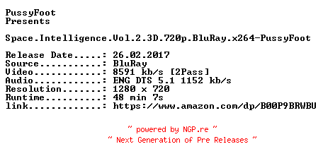 NFO for the release Space.Intelligence.Vol.2.3D.720p.BluRay.x264-PussyFoot by PussyFoot
