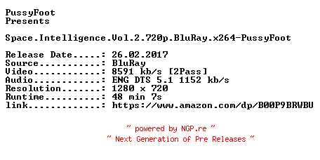 NFO for the release Space.Intelligence.Vol.2.720p.BluRay.x264-PussyFoot by PussyFoot