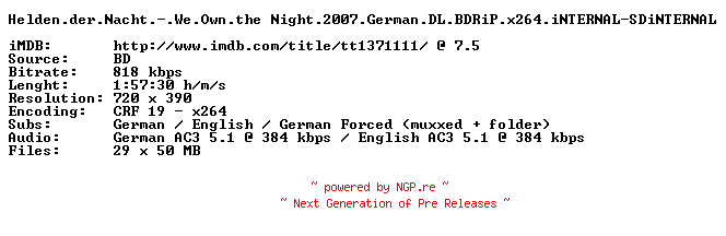 NFO for the release Helden.der.Nacht.-.We.Own.the_Night.German.2007.DL.BDRiP.x264.iNTERNAL-SDiNTERNAL by SDiNTERNAL