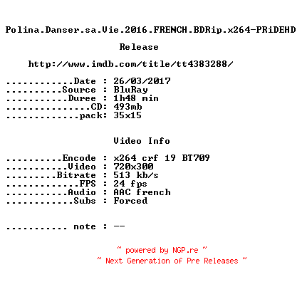 NFO for the release Polina.Danser.sa.Vie.2016.FRENCH.BDRip.x264-PRiDEHD by PRiDEHD