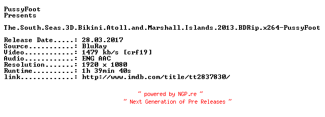 NFO for the release The.South.Seas.3D.Bikini.Atoll.and.Marshall.Islands.2013.BDRip.x264-PussyFoot by PussyFoot