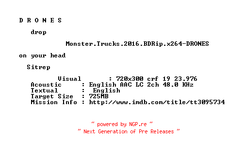 NFO for the release Monster.Trucks.2016.BDRip.x264-DRONES by DRONES