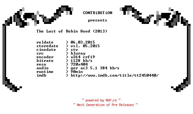 NFO for the release The.Last.of.Robin.Hood.2013.German.BDRip.x264-CONTRiBUTiON by CONTRiBUTiON