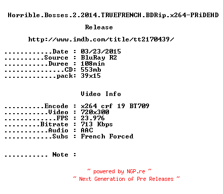 NFO for the release Horrible.Bosses.2.2014.TRUEFRENCH.BDRip.x264-PRiDEHD by PRiDEHD