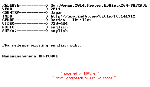 NFO for the release Gun.Woman.2014.Proper.BDRip.x264-FAPCAVE by FAPCAVE