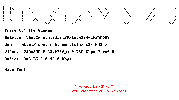 NFO for the release The.Gunman.2015.BDRip.x264-iNFAMOUS by iNFAMOUS