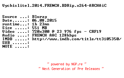 NFO for the release Vychislitel.2014.FRENCH.BDRip.x264-ARCHAiC by ARCHAiC