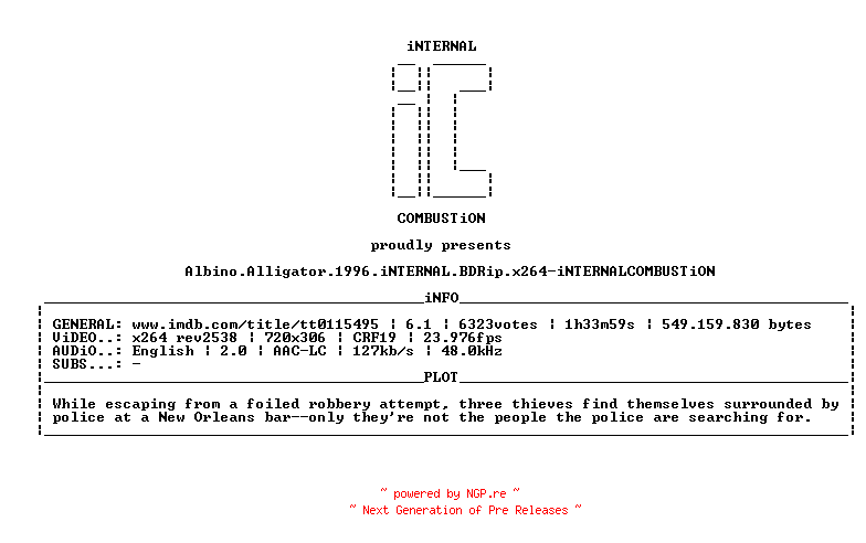 NFO for the release Albino.Alligator.1996.iNTERNAL.BDRip.x264-iNTERNALCOMBUSTiON by iNTERNALCOMBUSTiON