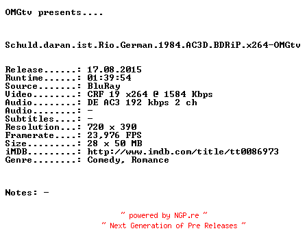 NFO for the release Schuld.daran.ist.Rio.German.1984.AC3D.BDRiP.x264-OMGtv by OMGtv