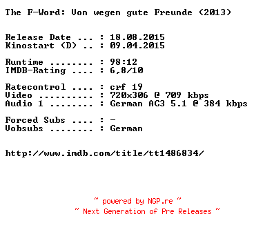 NFO for the release The.F.Word.Von.wegen.gute.Freunde.German.2013.AC3.BDRiP.x264-EXQUiSiTE by EXQUiSiTE