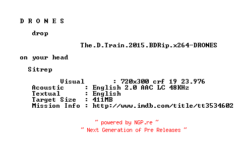 NFO for the release The.D.Train.2015.BDRip.x264-DRONES by DRONES