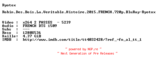 NFO for the release Robin.Des.Bois.La.Veritable.Histoire.2015.FRENCH.720p.BluRay-Ryotox by Ryotox