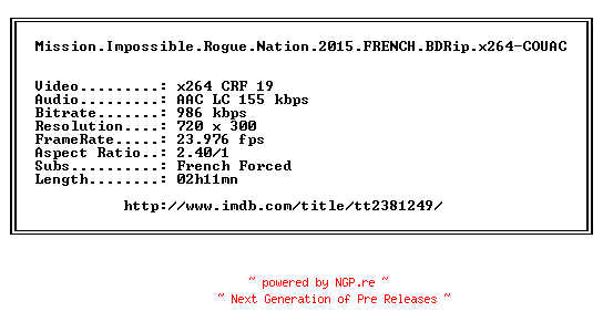 NFO for the release Mission.Impossible.Rogue.Nation.2015.FRENCH.BDRip.x264-COUAC by COUAC