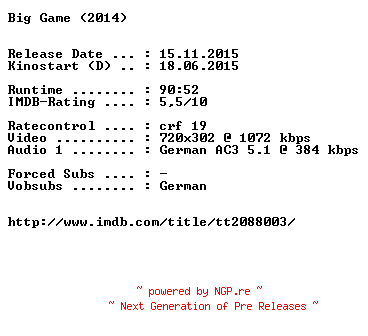 NFO for the release Big.Game.German.2015.AC3.BDRiP.x264-EXQUiSiTE by EXQUiSiTE