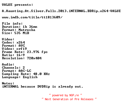 NFO for the release A.Haunting.At.Silver.Falls.2013.iNTERNAL.BDRip.x264-VALUE by VALUE