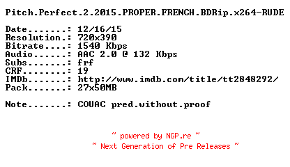 NFO for the release Pitch.Perfect.2.2015.PROPER.FRENCH.BDRip.x264-RUDE by RUDE