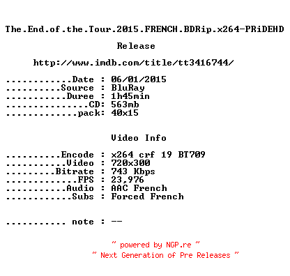 NFO for the release The.End.of.the.Tour.2015.FRENCH.BDRip.x264-PRiDEHD by PRiDEHD