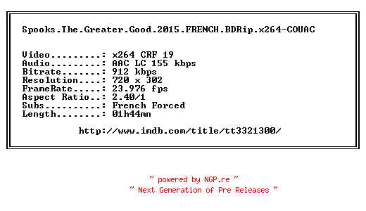 NFO for the release Spooks.The.Greater.Good.2015.FRENCH.BDRip.x264-COUAC by COUAC
