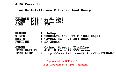 NFO for the release From.Dusk.Till.Dawn.2.Texas.Blood.Money.1999.German.BDRip.x264.iNTERNAL-AIDA by AIDA