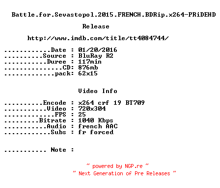 NFO for the release Battle.for.Sevastopol.2015.FRENCH.BDRip.x264-PRiDEHD by PRiDEHD