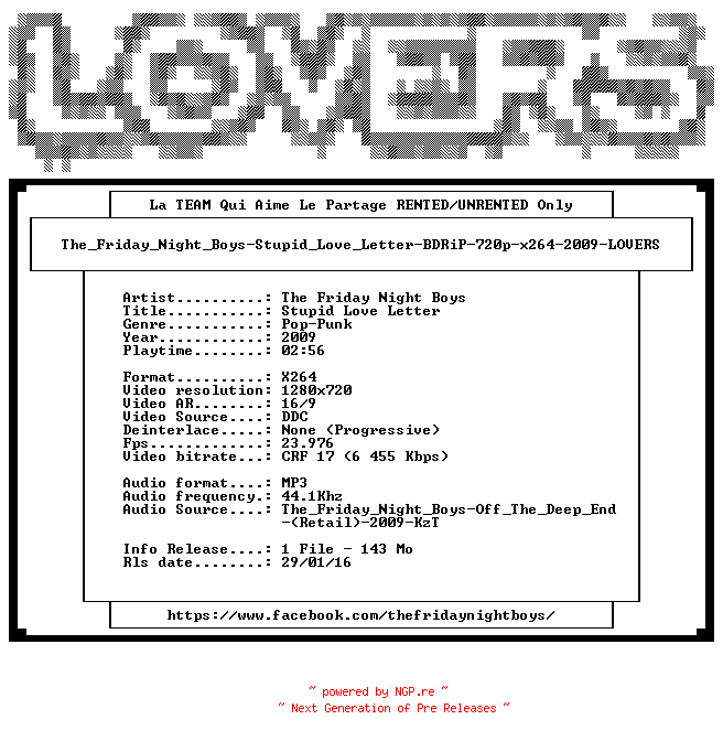 NFO for the release The_Friday_Night_Boys-Stupid_Love_Letter-BDRiP-720p-x264-2009-LOVERS by LOVERS
