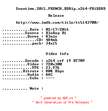 NFO for the release Snowtime.2015.FRENCH.BDRip.x264-PRiDEHD by PRiDEHD