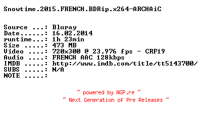 NFO for the release Snowtime.2015.FRENCH.BDRip.x264-ARCHAiC by ARCHAiC