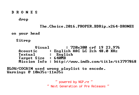 NFO for the release The.Choice.2016.PROPER.BDRip.x264-DRONES by DRONES