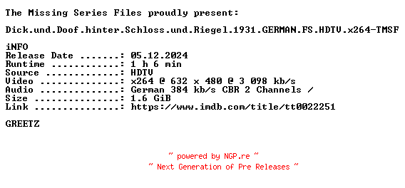 NFO for the release Dick.und.Doof.hinter.Schloss.und.Riegel.1931.GERMAN.FS.HDTV.x264-TMSF by TMSF