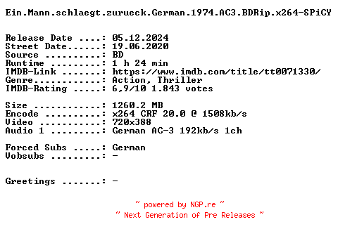 NFO for the release Ein.Mann.schlaegt.zurueck.German.1974.AC3.BDRip.x264-SPiCY by SPiCY