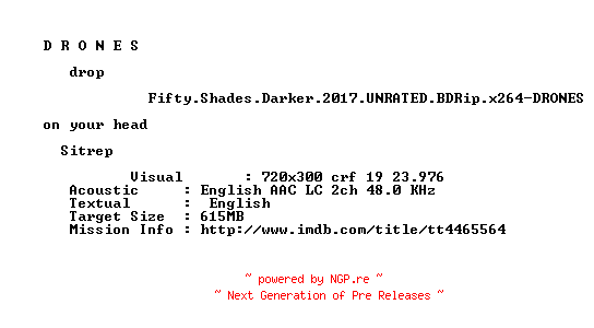 NFO for the release Fifty.Shades.Darker.2017.UNRATED.BDRip.x264-DRONES by DRONES