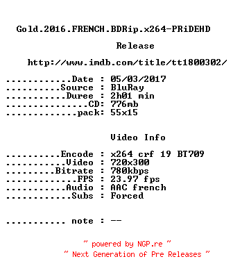 NFO for the release Gold.2016.FRENCH.BDRip.x264-PRiDEHD by PRiDEHD