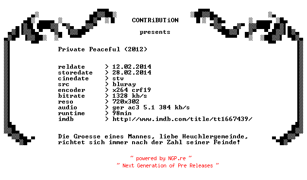 NFO for the release Private.Peaceful.2012.German.BDRip.x264-CONTRiBUTiON by CONTRiBUTiON