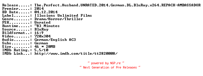NFO for the release The.Perfect.Husband.UNRATED.2014.German.DL.BDRiP.x264.REPACK-AMBASSADOR by AMBASSADOR