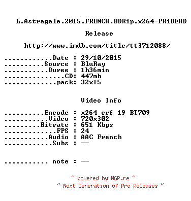 NFO for the release L.Astragale.2015.FRENCH.BDRip.x264-PRiDEHD by PRiDEHD
