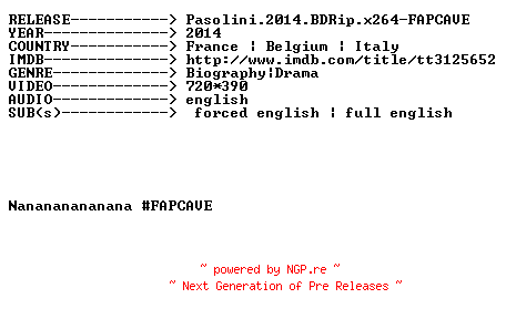 NFO for the release Pasolini.2014.BDRip.x264-FAPCAVE by FAPCAVE