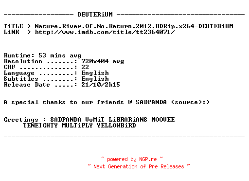 NFO for the release Nature.River.Of.No.Return.2012.BDRip.x264-DEUTERiUM by DEUTERiUM