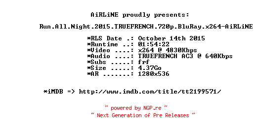 NFO for the release Run.All.Night.2015.TRUEFRENCH.720p.BluRay.x264-AiRLiNE by AiRLiNE
