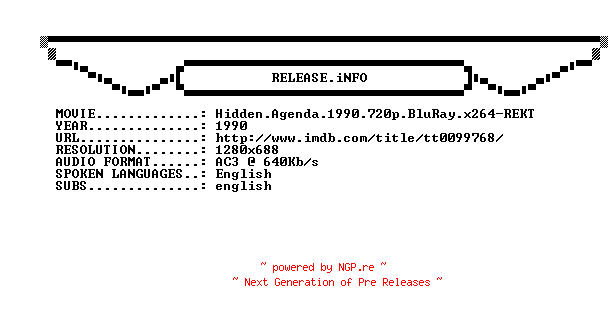 NFO for the release Hidden.Agenda.1990.720p.BluRay.x264-REKT by REKT