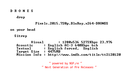 NFO for the release Pixels.2015.720p.BluRay.x264-DRONES by DRONES