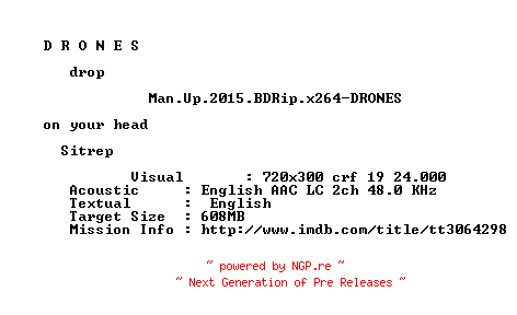 NFO for the release Man.Up.2015.BDRip.x264-DRONES by DRONES