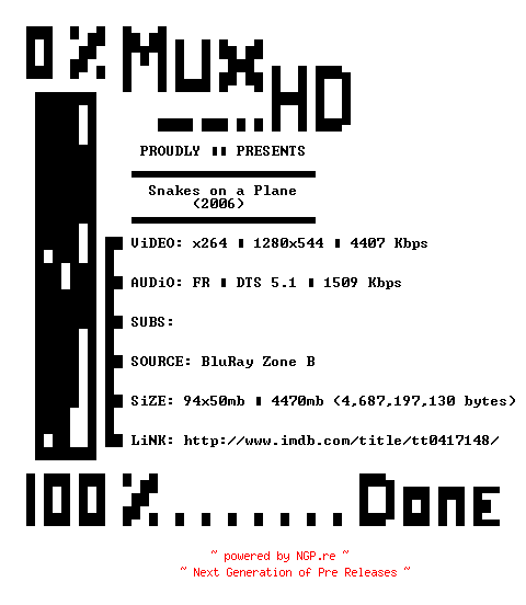 NFO for the release Snakes.On.A.Plane.2006.FRENCH.720p.BluRay.x264-MUxHD by MUxHD