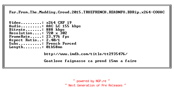 NFO for the release Far.From.The.Madding.Crowd.2015.TRUEFRENCH.READNFO.BDRip.x264-COUAC by COUAC
